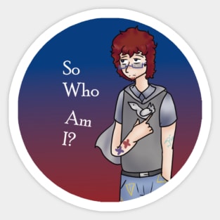 Malcolm Entropic Float So Who Am I? Sticker And Others Sticker